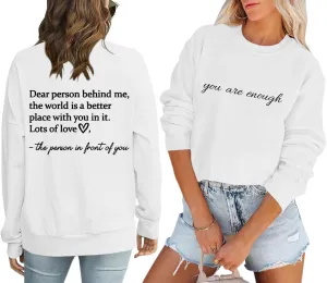 Dear Person Behind Me Hoodie You Are Enough Graphic Sweatshirts for Women Mental Health Awareness Shirt Pullover Top