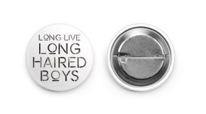 Long Live Long Haired Boys - Button